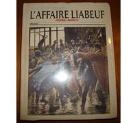 L'affaire Liabeuf: Histoires d'une vengeance