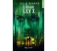 L'affaire Lily X - Julie Rivard - Hugo Poche - Poche - Roman