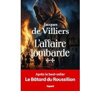L'affaire lombarde: Le bâtard du Roussillon, tome II