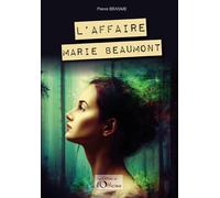 L'affaire Marie Beaumont - Pierre Brasme - L'officine - broché - Roman