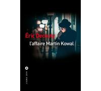 Eric Decouty – L'affaire Martin Kowal – Roman – Broché