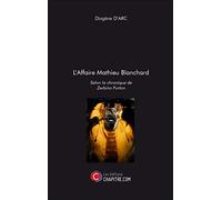 L'Affaire Mathieu Blanchard