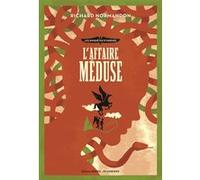 L'affaire Méduse Richard Normandon (Auteur)