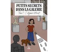 L'Affaire Monet: Petits Secrets dans la galerie - T01