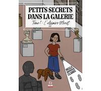 L'Affaire Monet Petits Secrets dans la galerie - T01 - Bella Donna Clark - Alter Real - broché - Roman