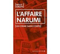 L'Affaire Narumi - Un crime sans corps Willy Graff (Auteur)