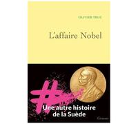 L'affaire Nobel - Une Autre Histoire De La Suède