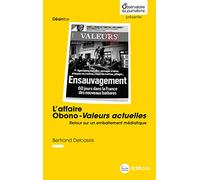 L'affaire Obono - Valeurs Actuelles: Retour sur un emballement médiatique