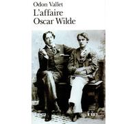 Odon Vallet – L'Affaire Oscar Wilde – Gallimard – Poche