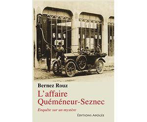 L'affaire Quéméneur-Seznec: Enquête sur un mystère