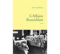 L'affaire Rosenblatt Roman - Joël Haroche - Grasset - broché - Roman