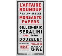 L'Affaire Roundup à la lumière des Monsanto Papers