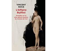 L'affaire Ruffini: Enquête sur le plus grand mystère du monde de l'art