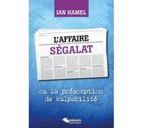 L'affaire Ségalat Ian Hamel (Auteur)