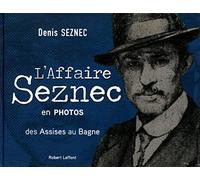 L'Affaire Seznec en photos: Des assises au bagne
