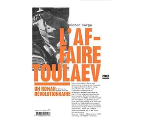 L'affaire Toulaév: Un roman révolutionnaire