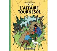 Hergé – Les Aventures de Tintin – Tome 18 : L'Affaire Tournesol