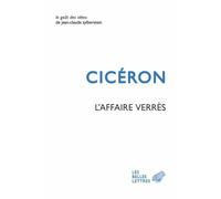 L'affaire Verrès: Contre Caecilius ; Première action contre Verrès ; Les oeuvres d'art ; Les supplices