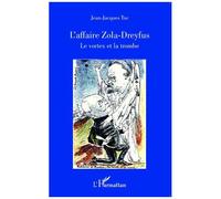 L'affaire Zola-Dreyfus - Le Vortex Et La Trombe