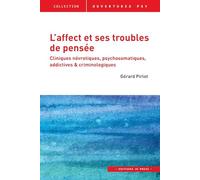 L'affect et ses troubles de pensée Gérard Pirlot (Auteur)