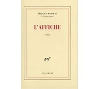 Félicien Marceau – L'Affiche – Roman – Broché – Gallimard – Occasion