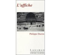 L'affiche - Philippe Ducros - Lansman Eds - broché - Théâtre