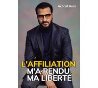 L'affiliation m'a rendu ma liberté