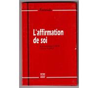 L'Affirmation De Soi