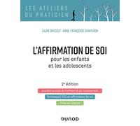 L'affirmation de soi pour les enfants et les adolescents - 2e éd.