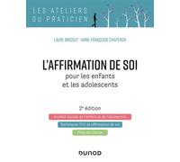 L'affirmation de soi pour les enfants et les adolescents 2nde édition - Laure Bricout - Dunod - broché - Etude