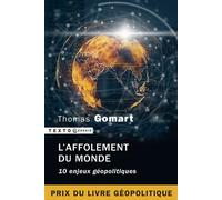 L'affolement du monde 10 enjeux géopolitiques - Thomas Gomart - Tallandier - Poche - Essai
