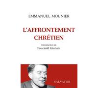 L'affrontement chrétien - Emmanuel Mounier - Salvator - broché - Essai