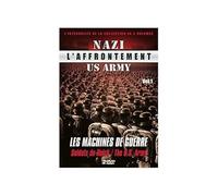 L'Affrontement Nazi-US Army-Vol. 1 : Les Machines de Guerre