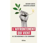 L'affrontement qui vient Anthony Cortes (Auteur), Sébastien Leurquin (Auteur)