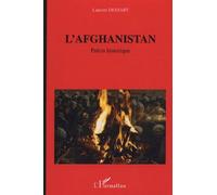 L'afghanistan - A L'orée Des Temps Du Libre Jugement, Précis Historique