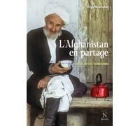 L'afghanistan En Partage - Les Thés Verts De L'ambassadeur