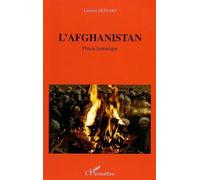 L'Afghanistan Précis historique - Laurent Jean Roger Dessart - L'harmattan - broché - Essai