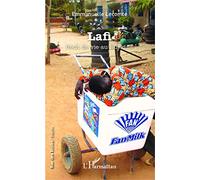 Emmanuelle Lecomte – Lafi : Récit de vie au Burkina – Roman – Broché
