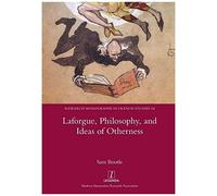 Laforgue, Philosophy, And Ideas Of Otherness