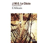 L'Africain de Le Clézio.J. M. G. (2005) Broché