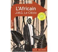 L'Africain - Jean-Marie Gustave Le Clézio - Belin Education - Gallimard - broché - Scolaire / Universitaire