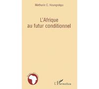 L'afrique Au Futur Conditionnel