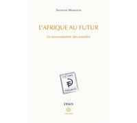 L'Afrique au futur Le renversement des mondes - Anthony Mangeon - Hermann - broché - Essai