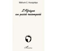L'afrique Au Passe Recompose