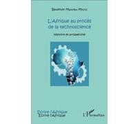 L'Afrique au procès de la technoscience Histoire et prospective - Baudouin Mwamba Mputu - L'harmattan - broché - Essai
