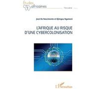 José Do Nascimento – L'Afrique au risque d'une cybercolonisation – Broché