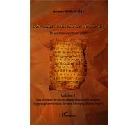 L'Afrique, berceau de l'écriture. Volume 1 Et ses manuscrits en péril - Des origines de l'écriture aux manuscrits anciens (Egypte pharaonique, Sahara, Sénégal, Ghana, Niger) - Jacques Habib Sy - L'har