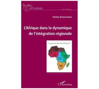 Fweley Diangitukwa – L'Afrique dans la dynamique de l'intégration régionale – L'Harmattan