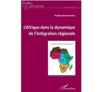 Fweley Diangitukwa – L'Afrique dans la dynamique de l'intégration régionale – L'Harmattan