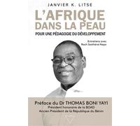 L'afrique dans la peau Pour une pédagogie du développement - Janvier K. Litse - Licht - broché - Témoignage